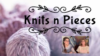 Knits n Pieces Episode 19  We Love The Nightshift [upl. by Anoirb389]