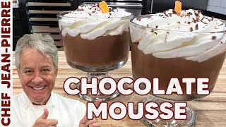 Chocolate Mousse THE REAL RECIPE  Chef JeanPierre [upl. by Filahk]