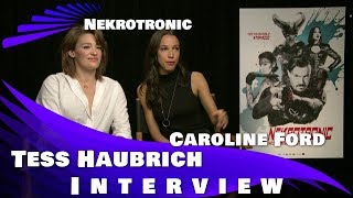 Nekrotronic  Tess Haubrich amp Caroline Ford Interview [upl. by Niwrek]