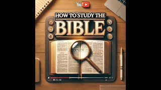 How to Study the Bible Pt 2 [upl. by Cohdwell]