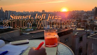 STUDY WITH ME  lofi Jazz music  1hour No break Seoul skyline at sunset [upl. by Ackerman198]