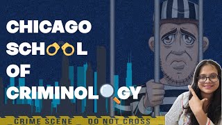 Chicago School of Criminology  criminologygyan [upl. by Langston]