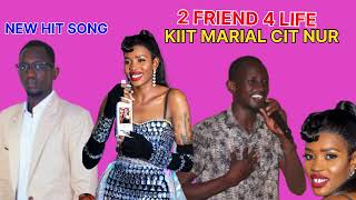 2 FRIEND 4 LIFE  KIIT MARIAL CIT NUR SOUTH SUDANESE MUSIC  PANDA JUNUB MEDIA [upl. by Airotkiv]