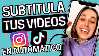 TUTORIAL Cómo añadir SUBTITULOS AUTOMÁTICOS a tus videos de Reels y TikTok [upl. by Ailati]