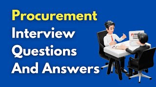 Procurement Interview Questions And Answers [upl. by Shadow]