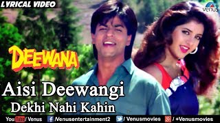 Aisi Deewangi  Lyrical Video  Deewana  Shahrukh Khan  Divya Bharti  Ishtar Music [upl. by Granese723]