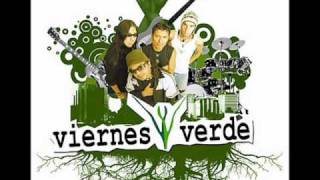 Viernes Verde  Siento Que No Siento [upl. by Leanatan238]