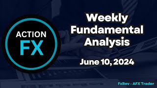 Weekly Fundamental Analysis June 10 2024 [upl. by Karolyn697]