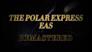 Teaser Trailer 1  The Polar Express EAS Scenario  REMASTERED [upl. by Enilasor]