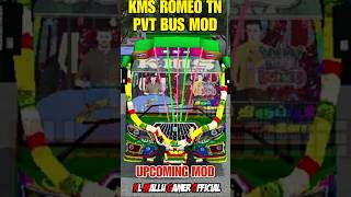 🎀🤩NEW UPCOMING KMS ROMEO TN PVT BUS MOD🔥😎tnpvtbusmodklmallugamerofficialshorts [upl. by Airotal]