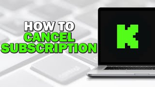 How To Cancel Subscription On Kickcom Easiest Way [upl. by Partridge182]