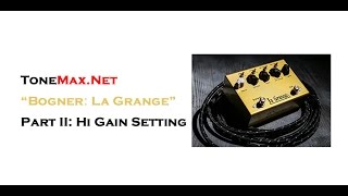 Gears Test Drive  Bogner La Grange Pt2 Hi Gain Setting [upl. by Michaella]