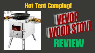 VEVOR Wood Stove Review Hot Tent Camping [upl. by Aldous]