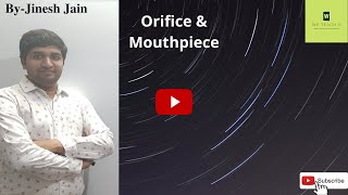 Orifice amp Mouthpiece Mechanical Engineering Classification of Orifice amp Mouthpiece [upl. by Kyrstin]