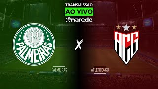 PALMEIRAS X ATLÉTICO GO AO VIVO HOJE DIRETO DA ALLIANZ PARQUE  TRANSMISSÃO BRASILEIRÃO 2024 [upl. by Lelah]