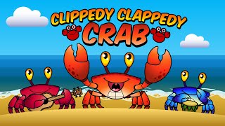 Clippedy Clappedy Crab Song [upl. by Liggitt]