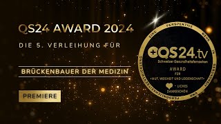 🏆 QS24Award 2024 Brückenbauer der Medizin [upl. by Ynneb]