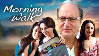 Morning Walk 2009  Superhit Hindi Movie  Anupam Kher Sharmila Tagore  Family Drama [upl. by Ecnaralc]