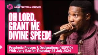 NSPPD Live Thursday 25 July 2024  Jerry Eze Today Prophetic Prayers and Declarations [upl. by Zat362]