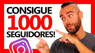 Cómo GANAR 1000 SEGUIDORES RÁPIDO en Instagram 🚀 [upl. by Aicemaj]