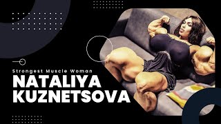 Nataliya Kuznetsova Strongest Muscle Woman  FBB  Big Biceps  Biography [upl. by Cassell638]