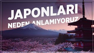 Japonları Neden Anlamıyoruz [upl. by Garey]