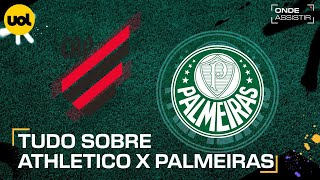 ATHLETICO X PALMEIRAS ONDE ASSISTIR TRANSMISSÃO AO VIVO E HORÁRIO PELO BRASILEIRÃO [upl. by Keram]