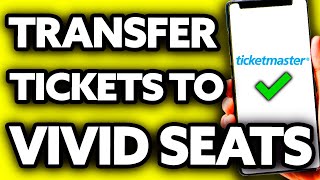 How To Transfer Tickets from Ticketmaster to Vivid Seats EASY [upl. by Eanerb]