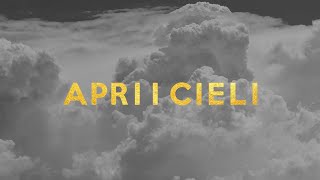 Apri i cieli Lyric Video  SDV Worship [upl. by Omrellug]