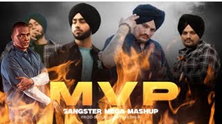 MVP  Gangster Mashup  Shubh ftSidhu Moose Wala Chale Gabru Da Na [upl. by Yllil263]