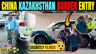 Secretly Filmed ChinaKazakhstan Border Entry  Took 8Hrs Ep  30 India To London Road Trip [upl. by Avlasor998]