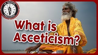 What is Asceticism [upl. by Zoie]