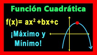 ✅👉 Valores Maximos y Minimos de una Funcion Cuadratica [upl. by Alled436]