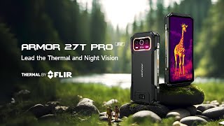 Introducing Ulefone Armor 27T Pro FLIR Thermal Pro with IR Night Vision [upl. by Asiralc]