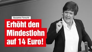 Erhöht den Mindestlohn auf 14 Euro [upl. by Essam]