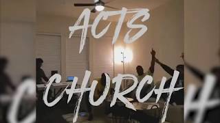 Acts Church Spontaneous Worship Part 1 [upl. by Lahey]