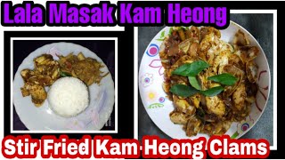 Lala Masak Kam Heong  Stir Fried Kam Heong Clams [upl. by Wardle]