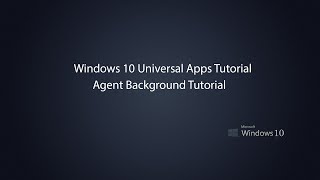 Windows 10 Universal Apps  BackgroundTasks in UWP [upl. by Iur]