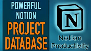 Notion Project Database  Project Workspace Template Design for Powerful Project Management [upl. by Otineb]