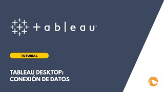 Tableau Desktop Conexión de Datos [upl. by Yllim456]