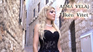 Alma Velaj  Iken Vitet  Official video 4K [upl. by Zoltai46]