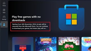 Microsoft Store Says Goodbye to Arcade Instant Games [upl. by Oiretule984]