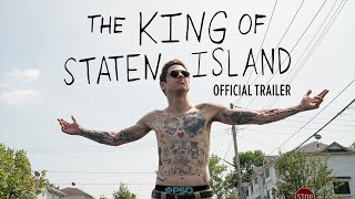 The King of Staten Island  Official Trailer [upl. by Burley525]