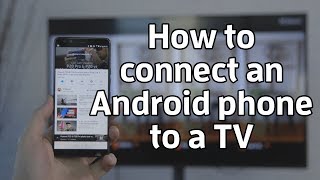 How to connect an Android phone to a TV [upl. by Amees925]