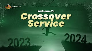 2023 Crossover Service  31st Dec 2023 [upl. by Anitra]