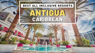 Top 10 Best Luxury Hotels amp All inclusive Resorts in Antigua  Caribbean [upl. by Pani]