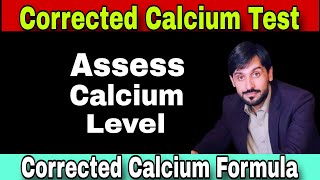 Corrected Calcium Test  Corrected Calcium Formula  Corrected Calcium Calculation [upl. by Desdamona]