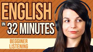 32 Minutes of English Listening Practice for Beginners [upl. by Aronael]