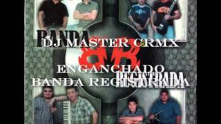 Banda Registrada  Hits Enganchados Dj Master CRmx [upl. by Colner]