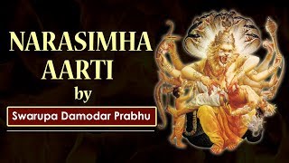 नमस्ते नरसिंहाय Narasimha Aarti  Swaroop Damodar Prabhu  Narsimha Prayers [upl. by Idnew]